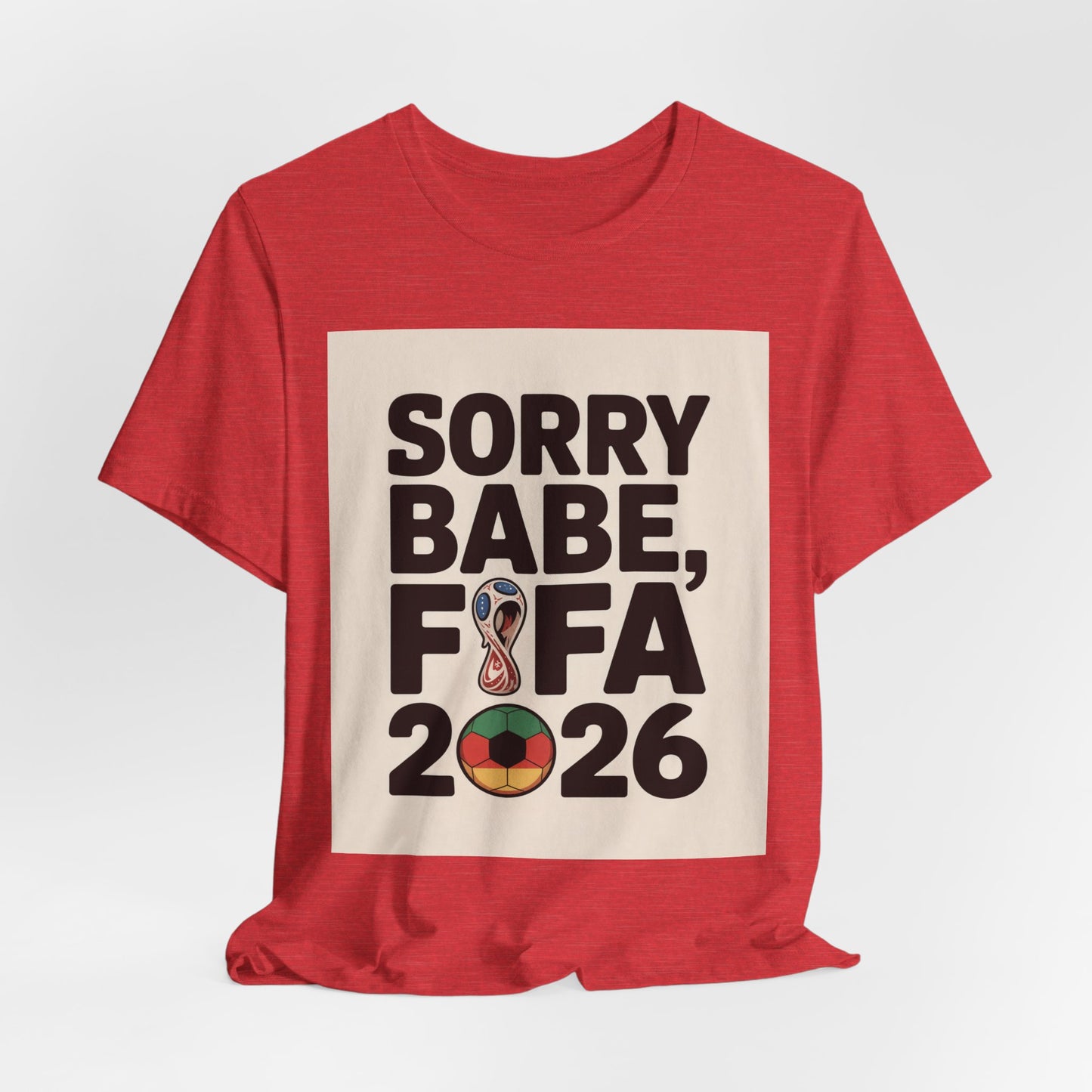 Sorry Babe, FIFA 2026 | GERMANY 2026 Edition
