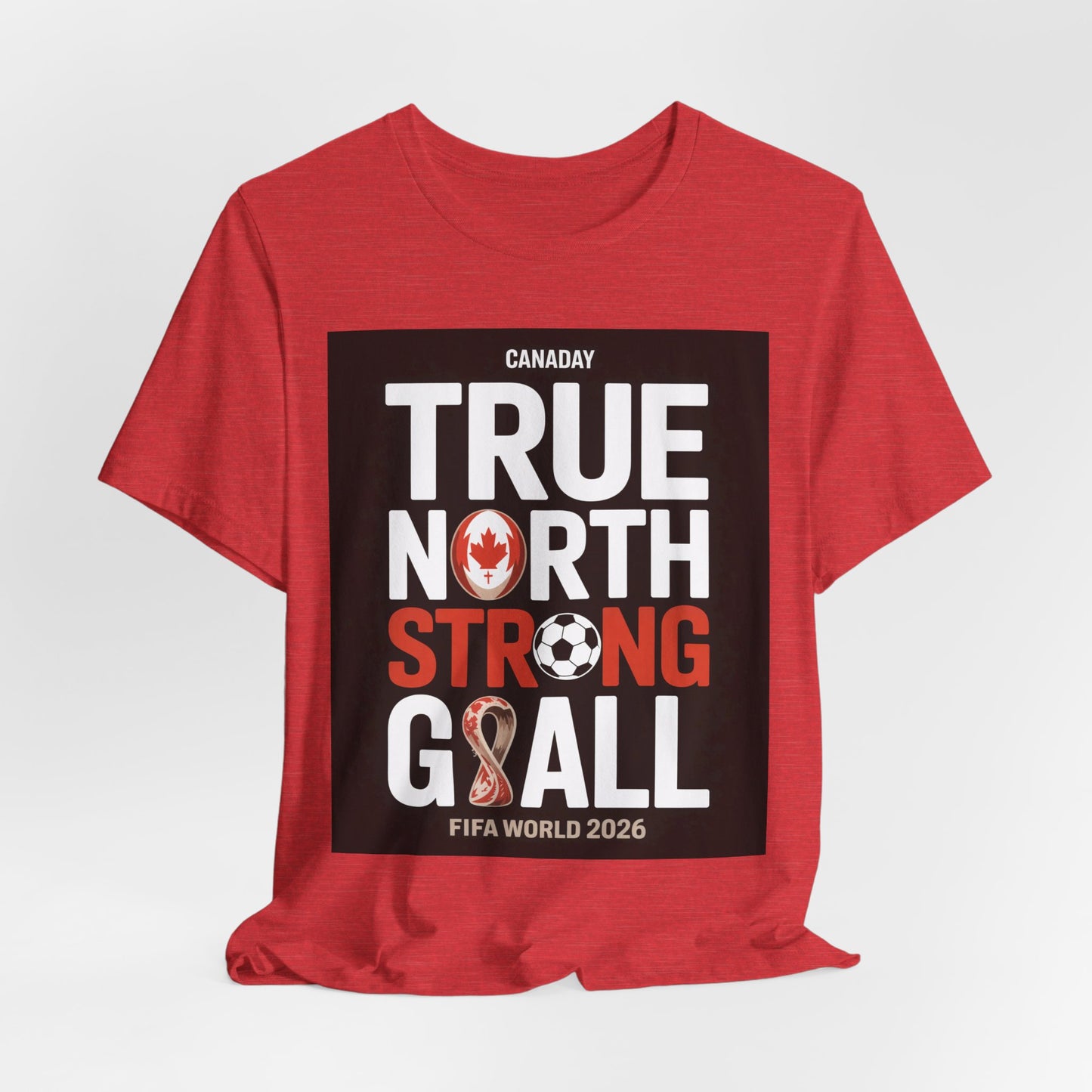 True North Strong Goal | CANADA 2026 Edition