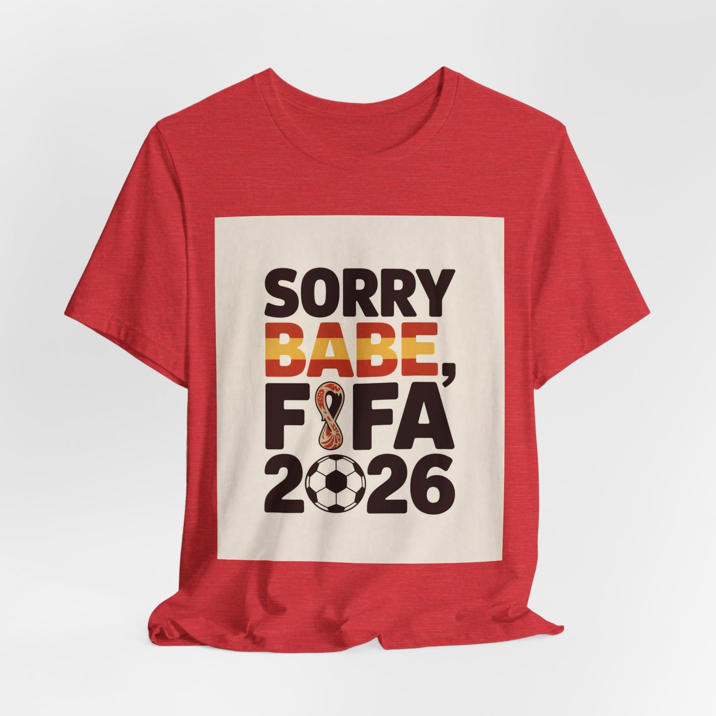 Sorry Babe, FIFA 2026 | SPAIN 2026 Edition