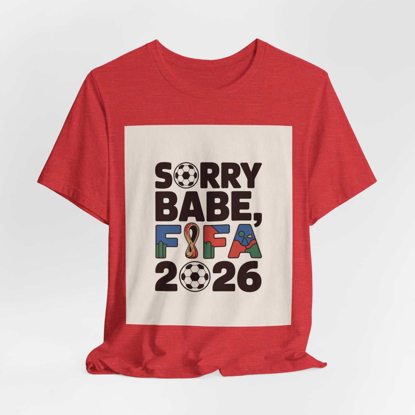 Sorry Babe, FIFA 2026 | USA 2026 Edition