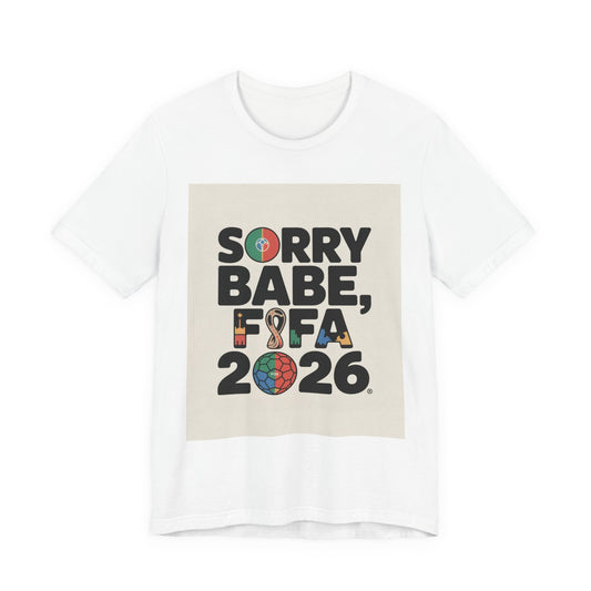 Sorry Babe, FIFA 2026 | PORTUGAL 2026 Edition