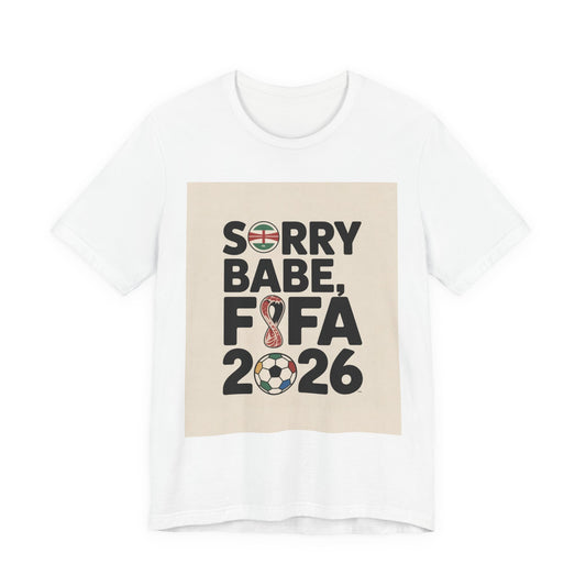 Sorry Babe, FIFA 2026 | ENGLAND 2026 Edition