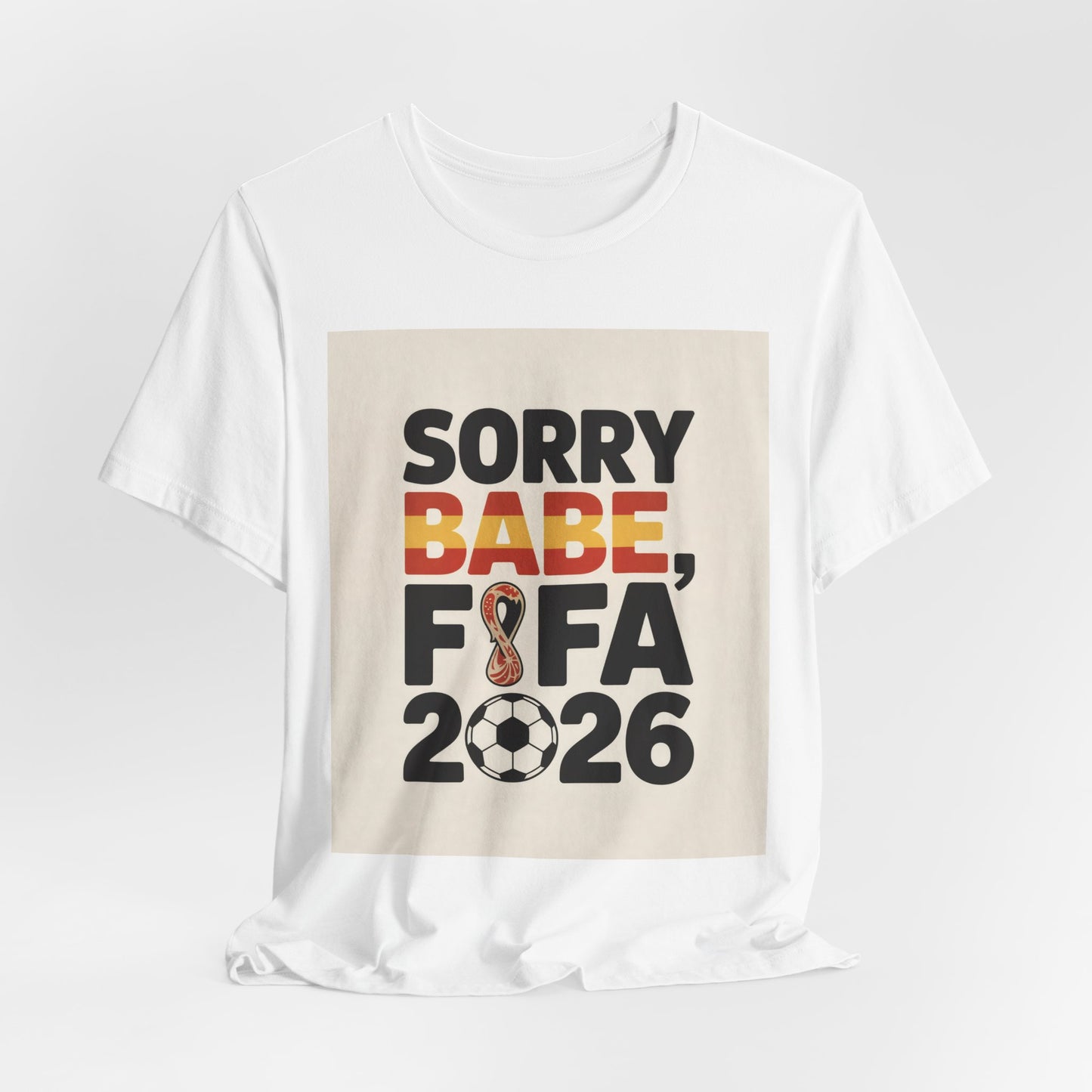 Sorry Babe, FIFA 2026 | SPAIN 2026 Edition