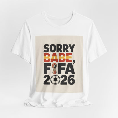 Sorry Babe, FIFA 2026 | SPAIN 2026 Edition