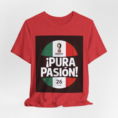 ¡Pura Pasión! | MEXICO 2026 Edition