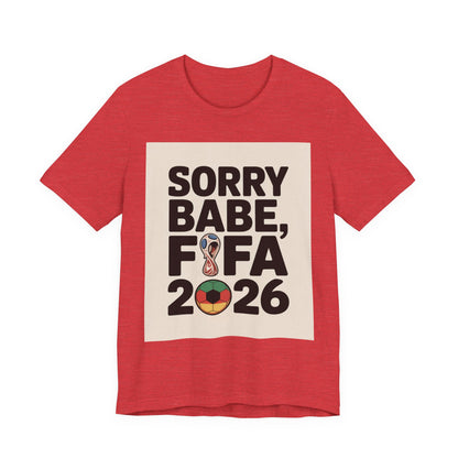 Sorry Babe, FIFA 2026 | GERMANY 2026 Edition