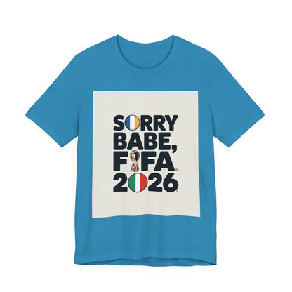 Sorry Babe, FIFA 2026 | FRANCE 2026 Edition