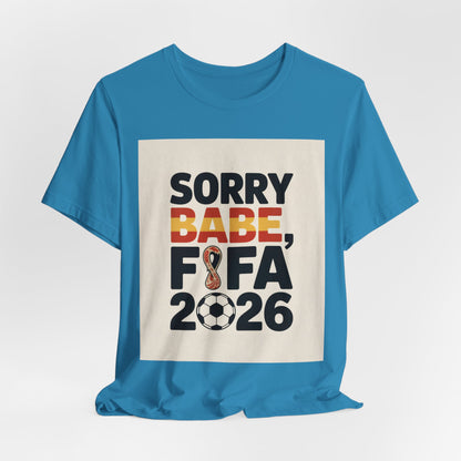 Sorry Babe, FIFA 2026 | SPAIN 2026 Edition