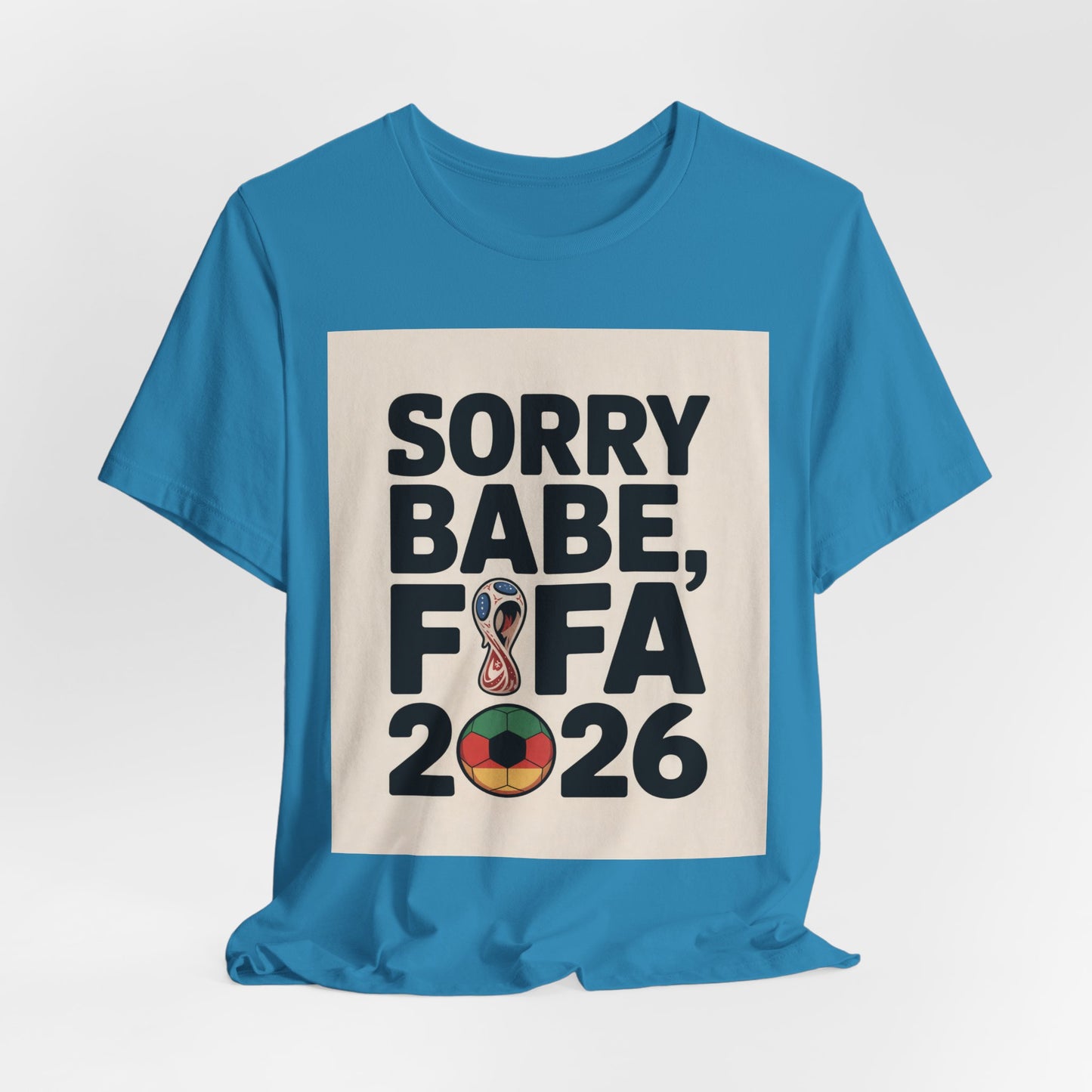 Sorry Babe, FIFA 2026 | GERMANY 2026 Edition