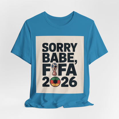 Sorry Babe, FIFA 2026 | GERMANY 2026 Edition