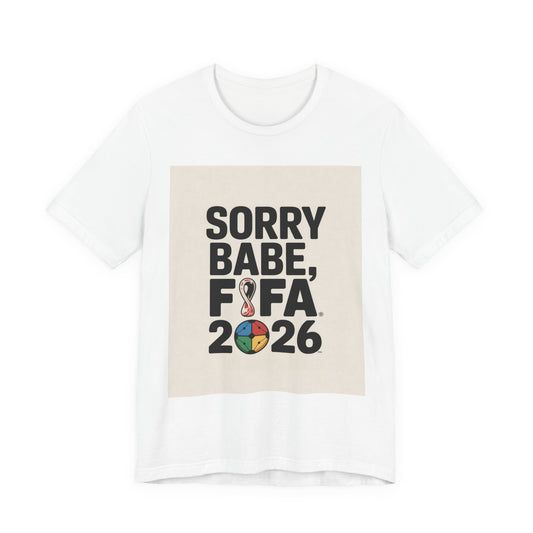 Sorry Babe, FIFA 2026 | CANADA 2026 Edition