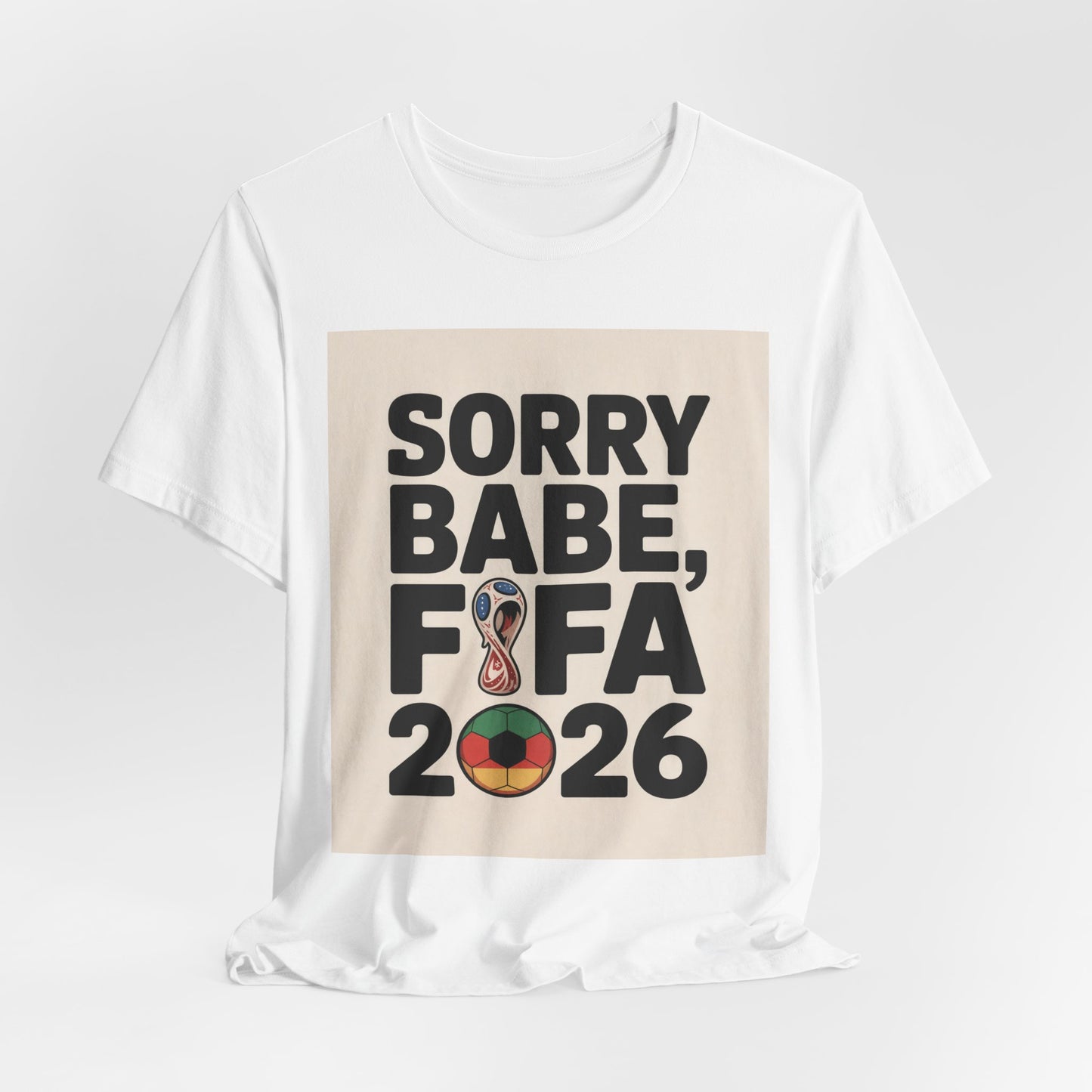Sorry Babe, FIFA 2026 | GERMANY 2026 Edition