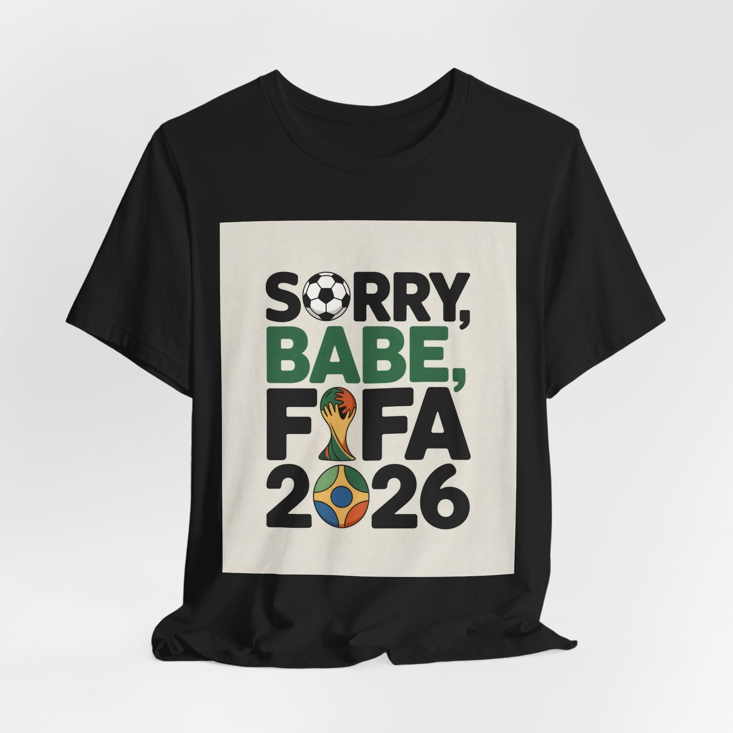 Sorry Babe, FIFA 2026 | BRAZIL 2026 Edition