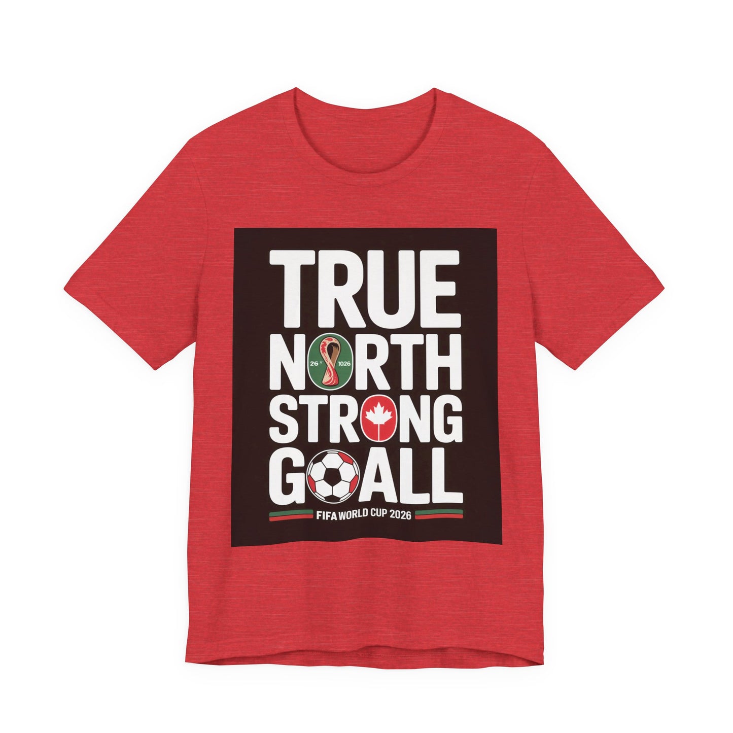 True North Strong Goal | CANADA 2026 Edition