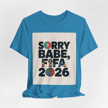Sorry Babe, FIFA 2026 | PORTUGAL 2026 Edition