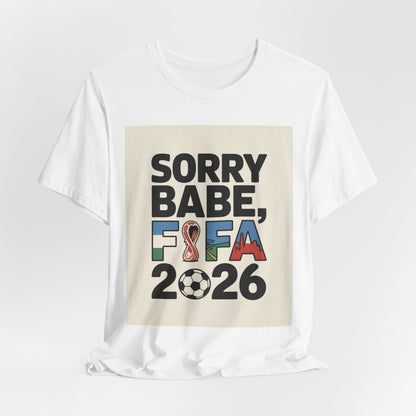 Sorry Babe, FIFA 2026 | ARGENTINA 2026 Edition