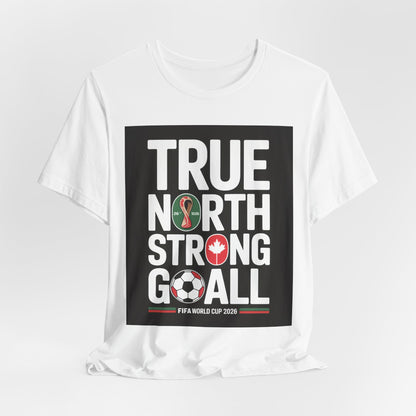 True North Strong Goal | CANADA 2026 Edition