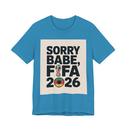 Sorry Babe, FIFA 2026 | GERMANY 2026 Edition