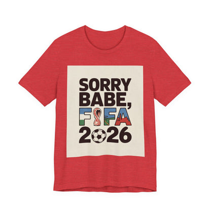 Sorry Babe, FIFA 2026 | ARGENTINA 2026 Edition