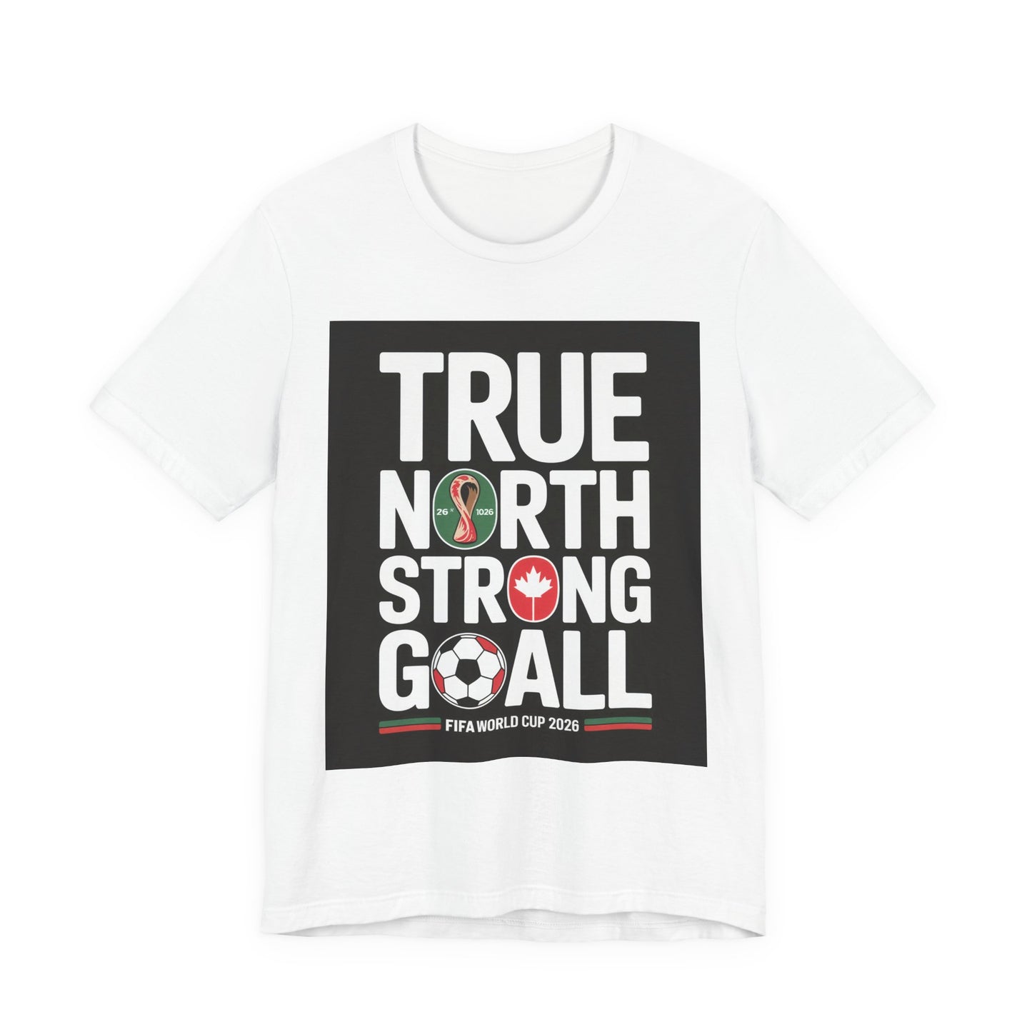 True North Strong Goal | CANADA 2026 Edition