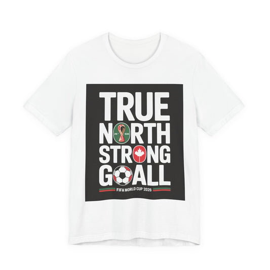True North Strong Goal | CANADA 2026 Edition