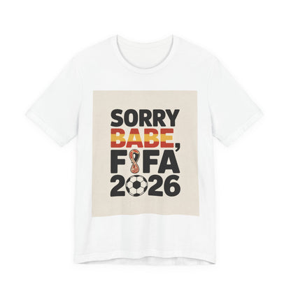 Sorry Babe, FIFA 2026 | SPAIN 2026 Edition