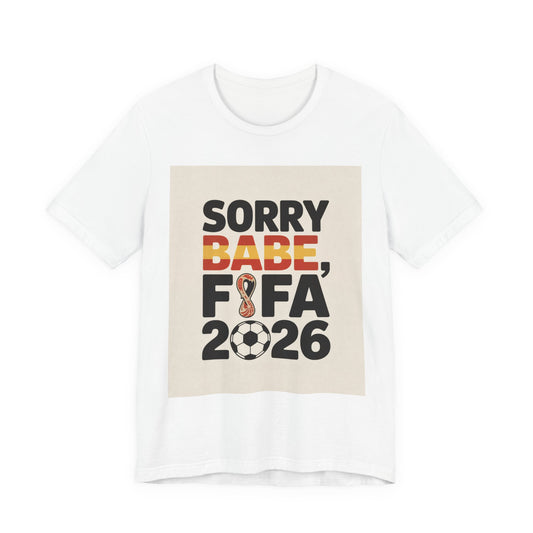 Sorry Babe, FIFA 2026 | SPAIN 2026 Edition