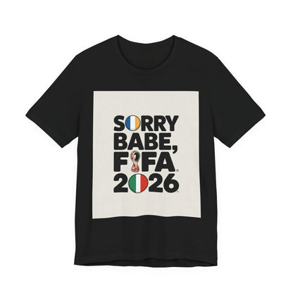 Sorry Babe, FIFA 2026 | FRANCE 2026 Edition