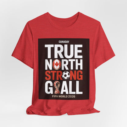True North Strong Goal | CANADA 2026 Edition