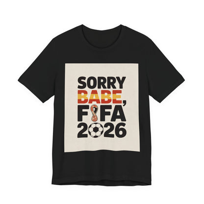 Sorry Babe, FIFA 2026 | SPAIN 2026 Edition