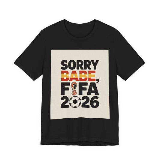Sorry Babe, FIFA 2026 | SPAIN 2026 Edition