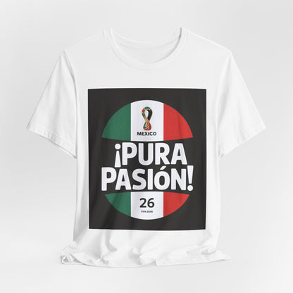 ¡Pura Pasión! | MEXICO 2026 Edition