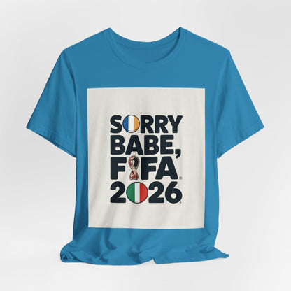 Sorry Babe, FIFA 2026 | FRANCE 2026 Edition
