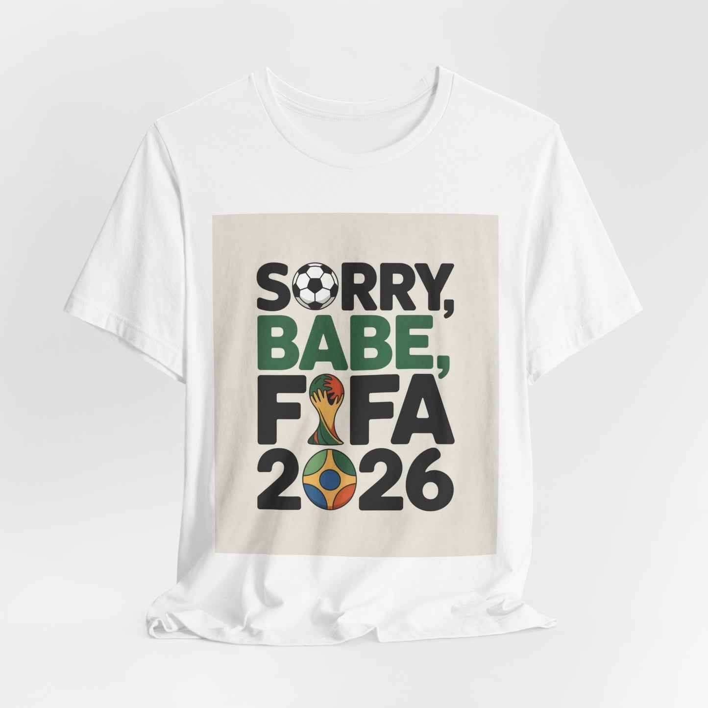Sorry Babe, FIFA 2026 | BRAZIL 2026 Edition