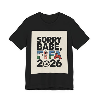 Sorry Babe, FIFA 2026 | ARGENTINA 2026 Edition