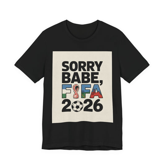 Sorry Babe, FIFA 2026 | ARGENTINA 2026 Edition