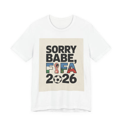 Sorry Babe, FIFA 2026 | ARGENTINA 2026 Edition