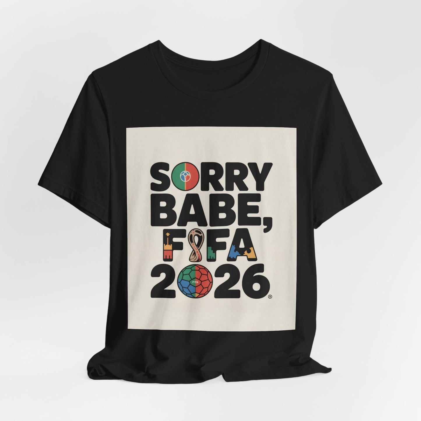 Sorry Babe, FIFA 2026 | PORTUGAL 2026 Edition