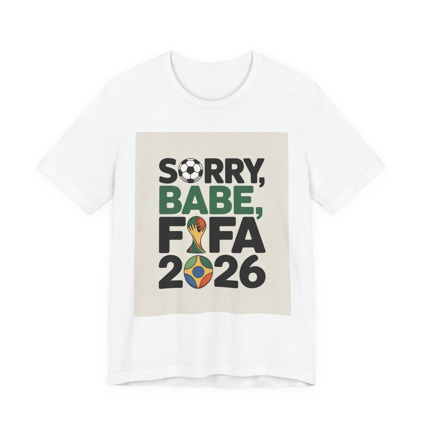 Sorry Babe, FIFA 2026 | BRAZIL 2026 Edition
