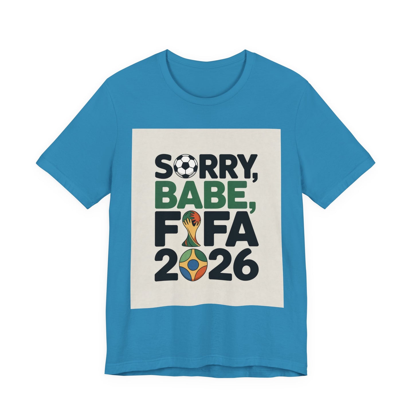 Sorry Babe, FIFA 2026 | BRAZIL 2026 Edition