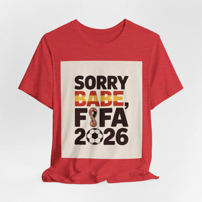 Sorry Babe, FIFA 2026 | SPAIN 2026 Edition