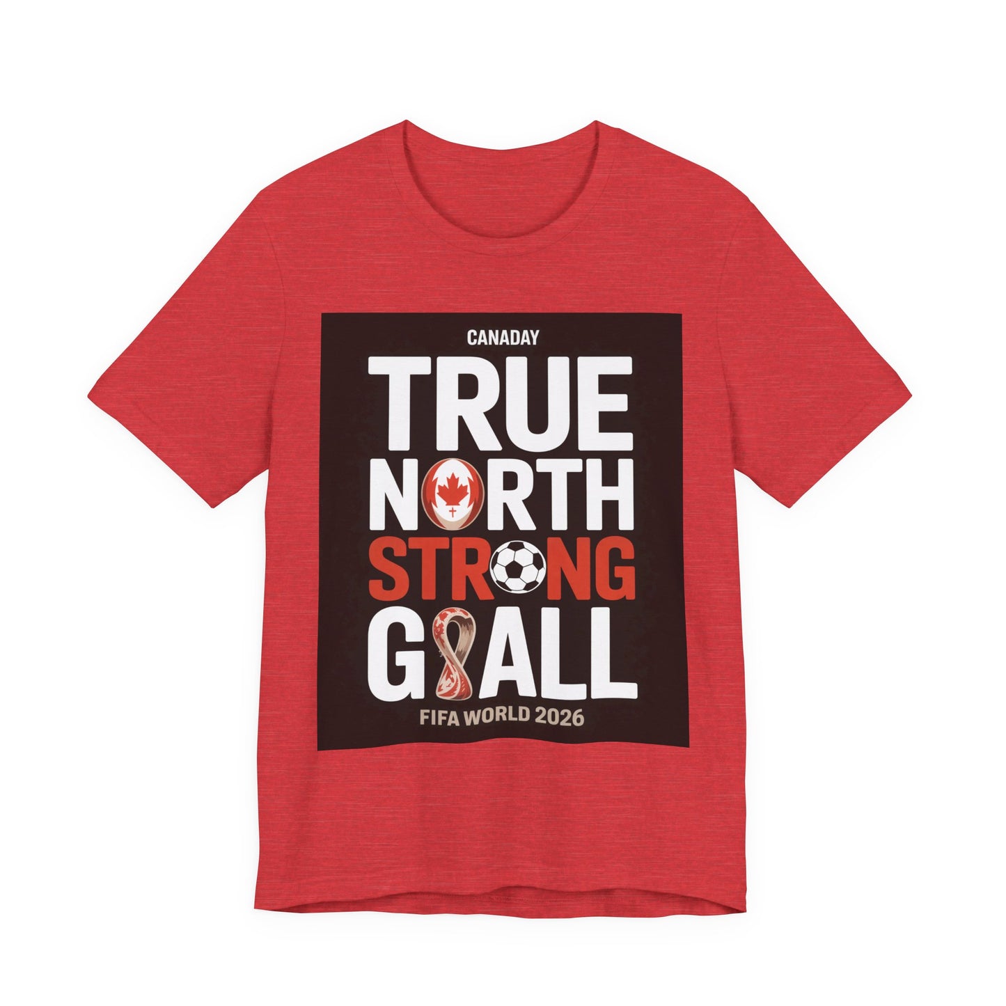 True North Strong Goal | CANADA 2026 Edition