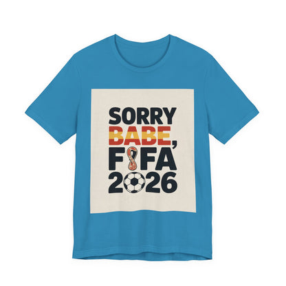 Sorry Babe, FIFA 2026 | SPAIN 2026 Edition