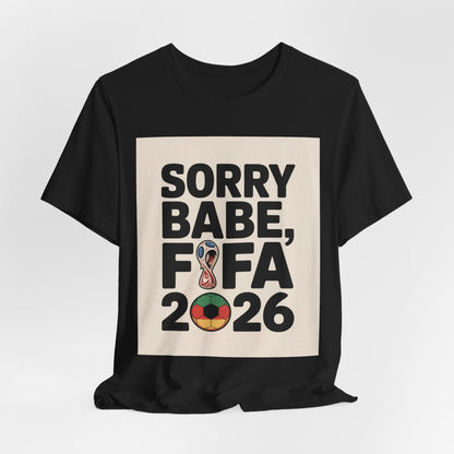 Sorry Babe, FIFA 2026 | GERMANY 2026 Edition