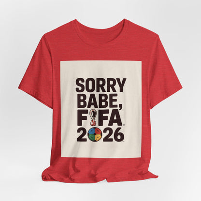Sorry Babe, FIFA 2026 | CANADA 2026 Edition