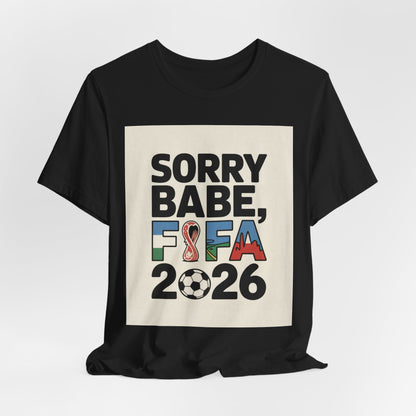 Sorry Babe, FIFA 2026 | ARGENTINA 2026 Edition