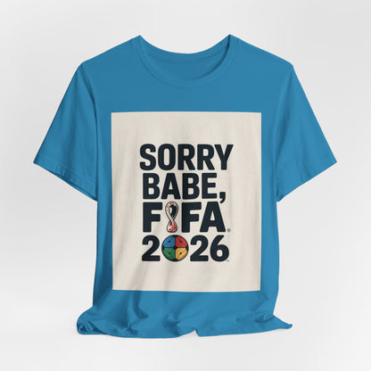 Sorry Babe, FIFA 2026 | CANADA 2026 Edition