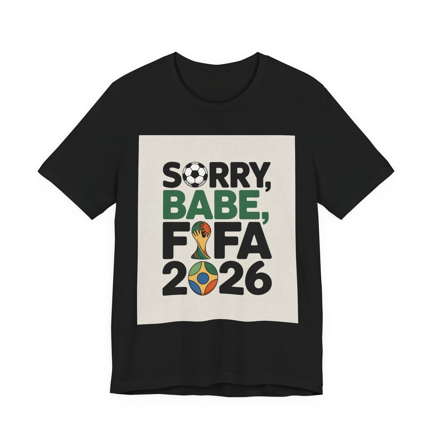 Sorry Babe, FIFA 2026 | BRAZIL 2026 Edition